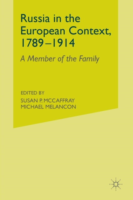 Book cover of: Russia in the European Context, 1789–1914. By: S. McCaffray
