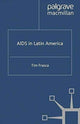 Book cover of: AIDS in Latin America. By: Tim Frasca