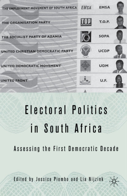 Book cover of: Electoral Politics in South Africa. By: J. Piombo