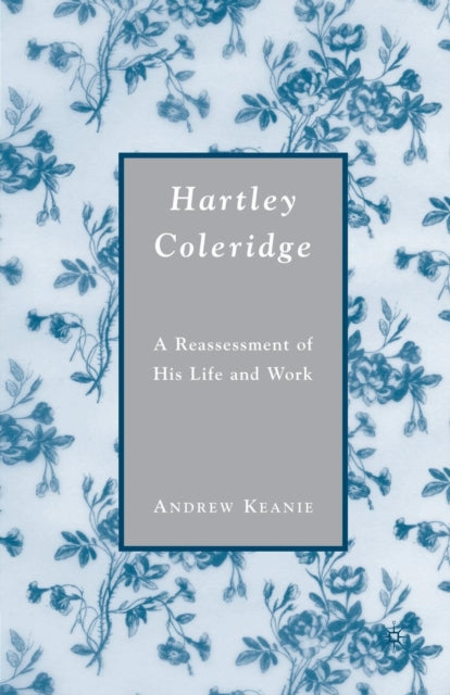 Book cover of: Hartley Coleridge. By: A. Keanie