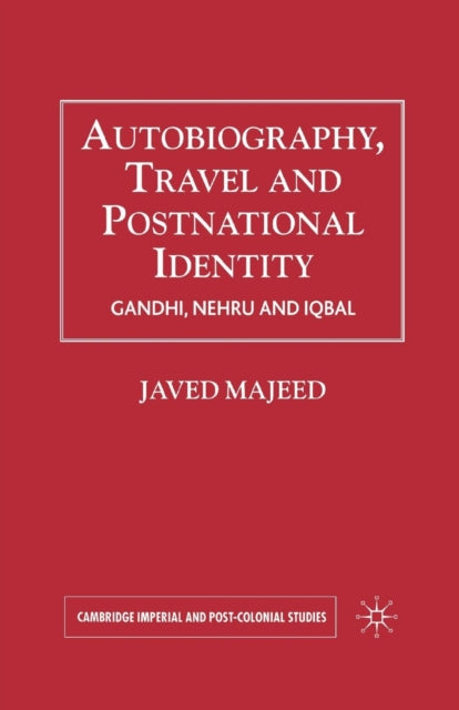 Book cover of: Autobiography, Travel and Postnational Identity. By: Javed Majeed