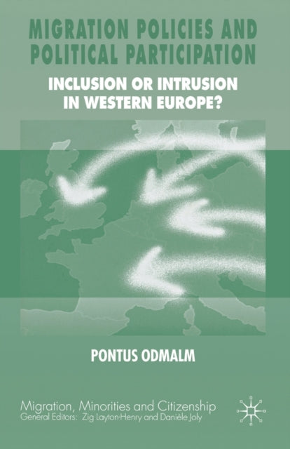 Book cover of: Migration Policies and Political Participation. By: P. Odmalm