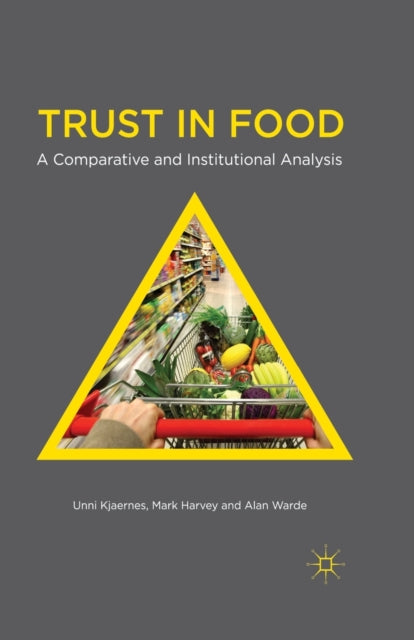 Book cover of: Trust in Food. By: U. Kjaernes