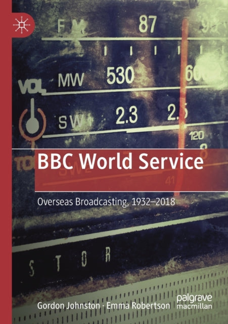 Book cover of: BBC World Service. By: Gordon Johnston