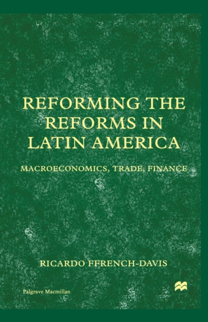 Book cover of: Reforming the Reforms in Latin America
