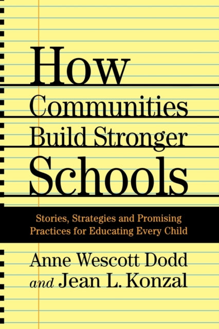 Book cover of: How Communities Build Stronger Schools. By: A. Dodd