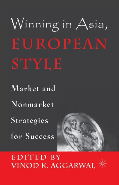 Book cover of: Winning in Asia, European Style. By: V. Aggarwal