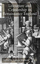 Book cover of: Literature and Censorship in Renaissance England. By: Andrew Hadfield