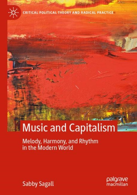 Book cover of: MUSIC and CAPITALISM. By: Sabby Sagall