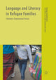 Book cover of: Language and Literacy in Refugee Families. By: Chatwara Suwannamai Duran