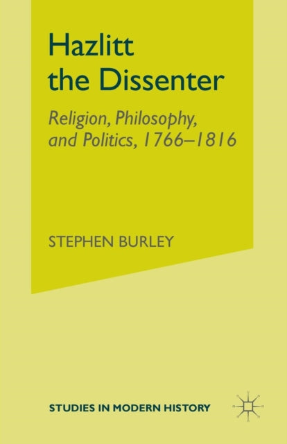 Book cover of: Hazlitt the Dissenter. By: S. Burley