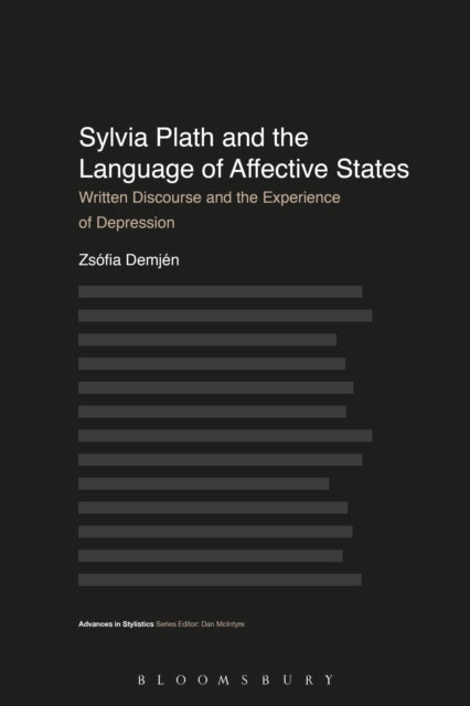 Book cover of: Sylvia Plath and the Language of Affective States. By: Zsofia Demjen