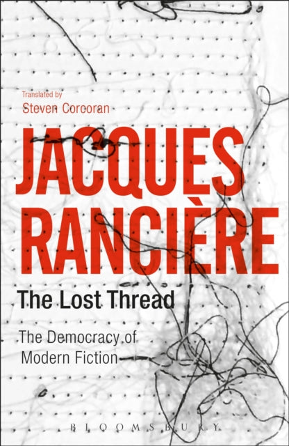 Book cover of: Lost Thread. By: Jacques Rancière