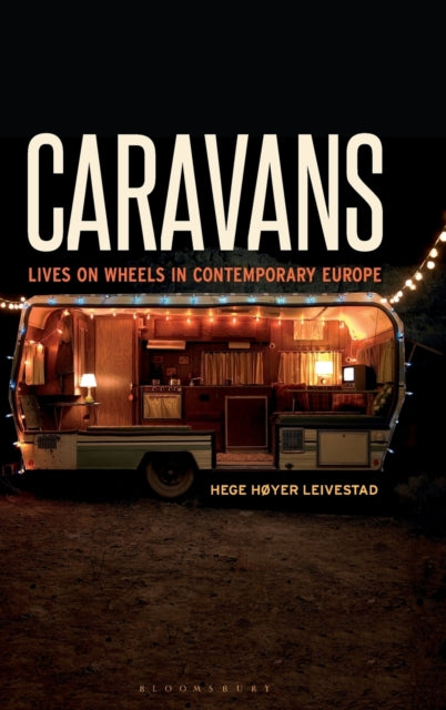 Book cover of: Caravans. By: Hege Høyer Leivestad