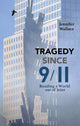 Book cover of: Tragedy Since 9/11. By: Jennifer Wallace