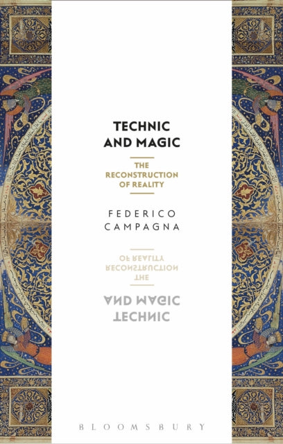 Book cover of: Technic and Magic. By: Federico Campagna