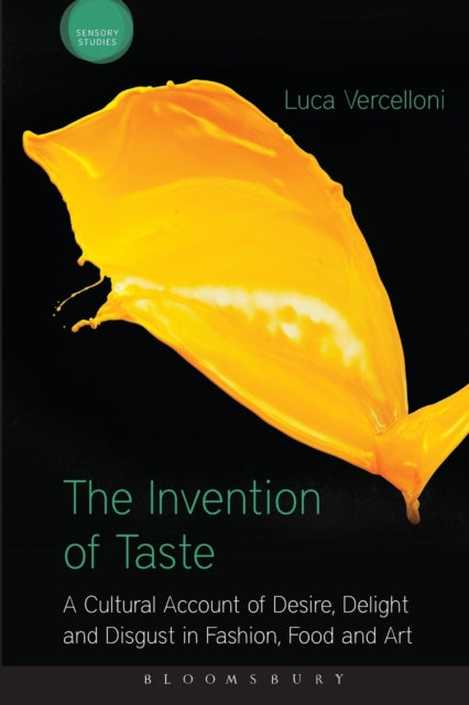 Book cover of: Invention of Taste. By: Luca Vercelloni
