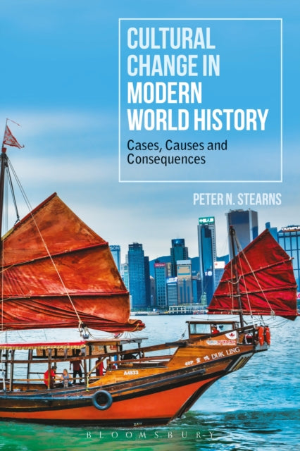 Book cover of: Cultural Change in Modern World History. By: Peter N. Stearns