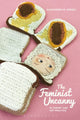 Book cover of: Feminist Uncanny in Theory and Art Practice. By: Alexandra M. Kokoli