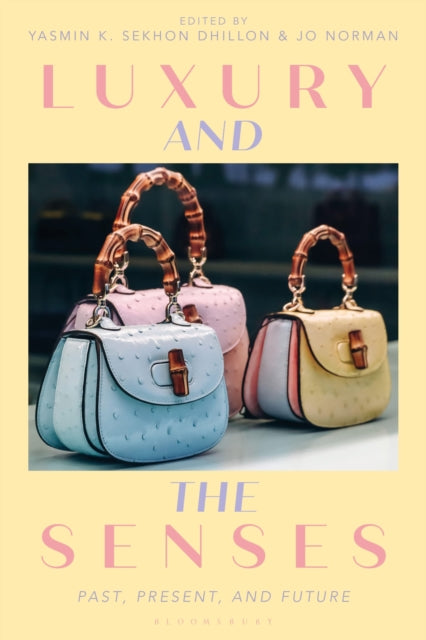 Book cover of: Luxury and the Senses. By: Yasmin Sekhon
