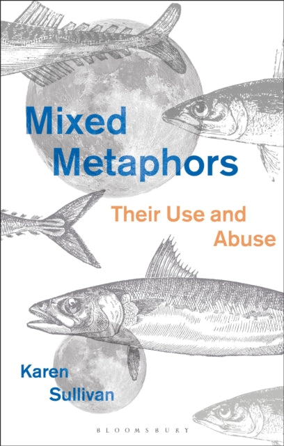 Book cover of: Mixed Metaphors. By: Karen Sullivan
