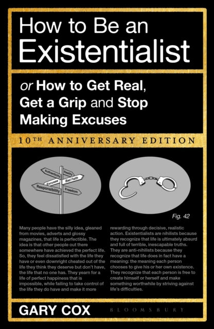 Book cover of: How to Be an Existentialist. By: Gary Cox