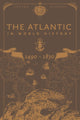 Book cover of: Atlantic in World History, 1490-1830. By: Trevor G. Burnard