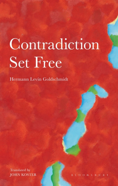 Book cover of: Contradiction Set Free. By: Hermann Levin Goldschmidt