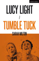 Book cover of: Lucy Light and Tumble Tuck. By: Sarah Milton