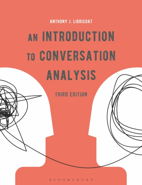 Book cover of: Introduction to Conversation Analysis. By: Anthony J. Liddicoat