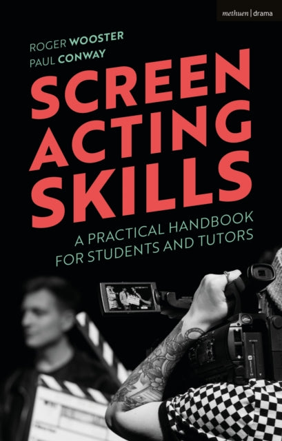 Book cover of: Screen Acting Skills. By: Roger Wooster