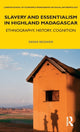 Book cover of: Slavery and Essentialism in Highland Madagascar. By: Denis Regnier