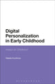 Book cover of: Digital Personalization in Early Childhood. By: Natalia Kucirkova