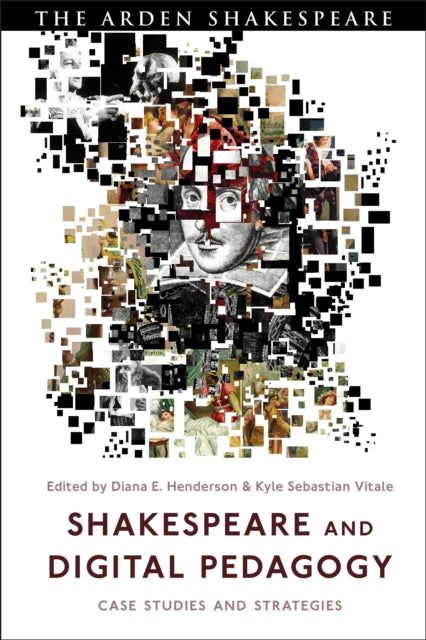 Book cover of: Shakespeare and Digital Pedagogy. By: Diana Henderson