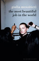 Book cover of: Most Beautiful Job in the World. By: Giulia Mensitieri
