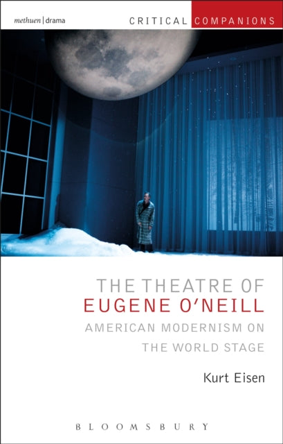Book cover of: Theatre of Eugene O’Neill. By: Kurt Eisen