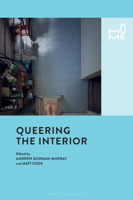 Book cover of: Queering the Interior. By: Andrew Gorman-Murray