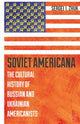 Book cover of: Soviet Americana. By: Sergei Zhuk