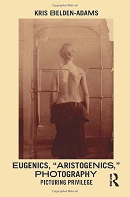 Eugenics, 'Aristogenics', Photography