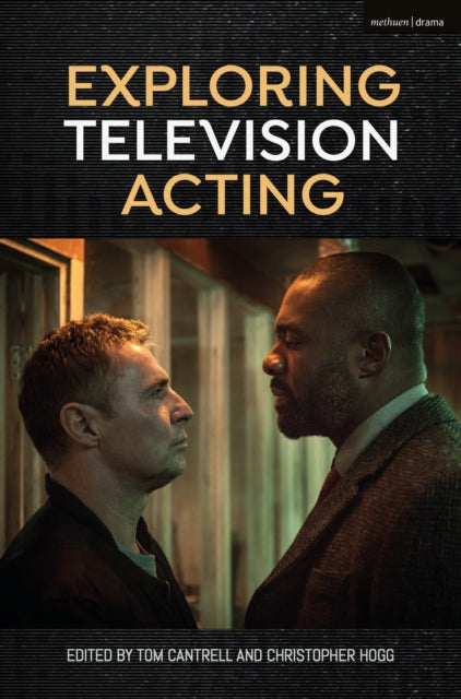 Book cover of: Exploring Television Acting. By: Tom Cantrell