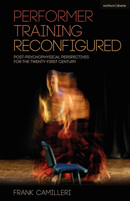 Book cover of: Performer Training Reconfigured. By: Frank Camilleri