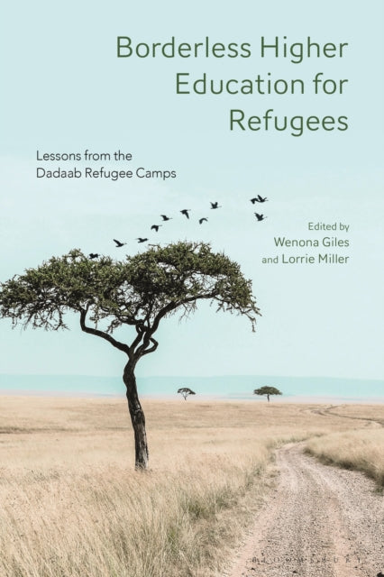 Book cover of: Borderless Higher Education for Refugees. By: Wenona Giles