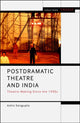 Book cover of: Postdramatic Theatre and India. By: Ashis Sengupta