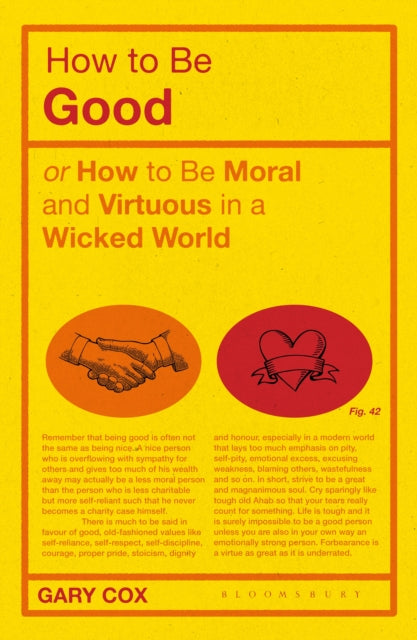 Book cover of: How to be Good. By: Gary Cox