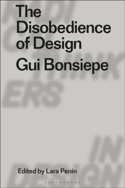 Book cover of: Disobedience of Design. By: Lara Penin