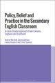 Book cover of: Policy, Belief and Practice in the Secondary English Classroom. By: Bethan Marshall