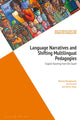 Book cover of: Language Narratives and Shifting Multilingual Pedagogies. By: Belinda Mendelowitz