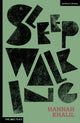 Book cover of: Sleepwalking. By: Hannah Khalil