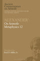 Book cover of: Alexander': On Aristotle Metaphysics 12. By: Miller, Fred D., Jr.