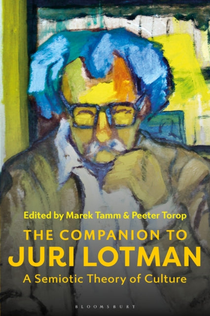 Book cover of: Companion to Juri Lotman. By: Marek Tamm